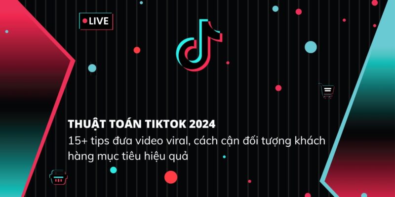 thuat-toan-tiktok-2024-0